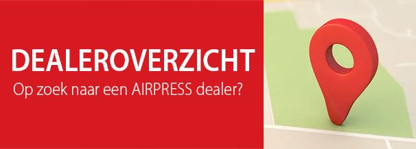 DEALEROVERZICHT Op zoek naar een AIRPRESS dealer?